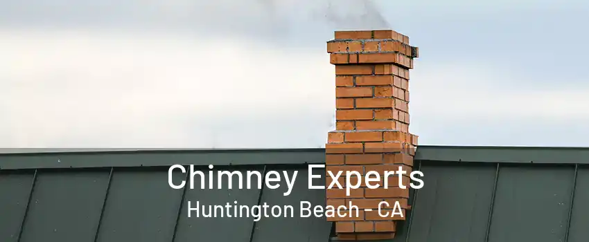 Chimney Experts Huntington Beach - CA