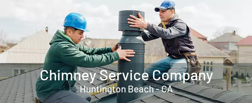 Chimney Service Company Huntington Beach - CA