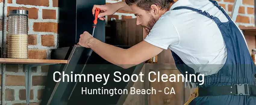 Chimney Soot Cleaning Huntington Beach - CA