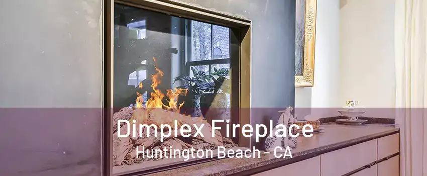 Dimplex Fireplace Huntington Beach - CA