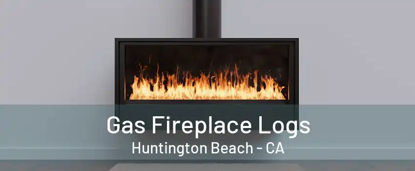 Gas Fireplace Logs Huntington Beach - CA