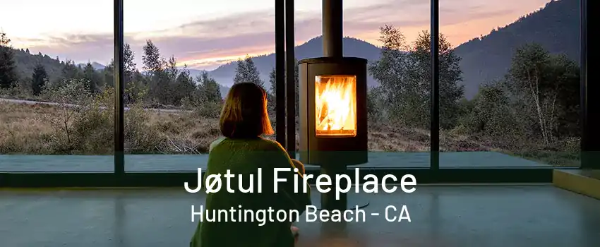 Jøtul Fireplace Huntington Beach - CA