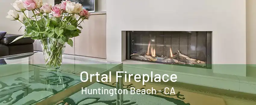 Ortal Fireplace Huntington Beach - CA