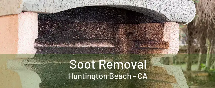 Soot Removal Huntington Beach - CA